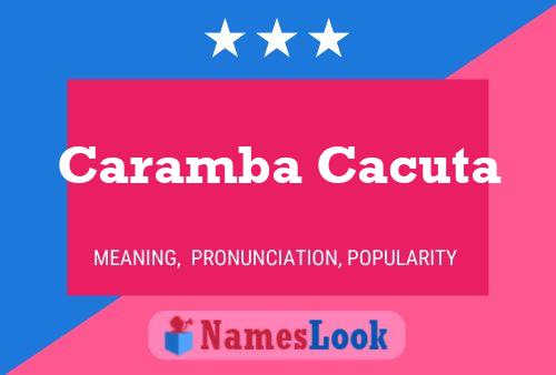 Caramba Cacuta Name Poster