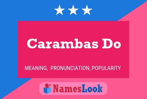 Carambas Do Name Poster