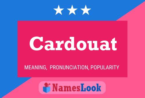 Cardouat Name Poster