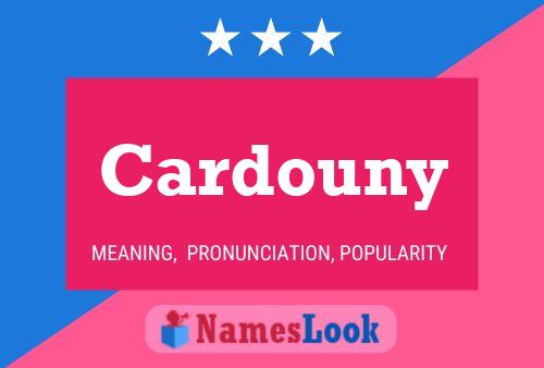 Cardouny Name Poster