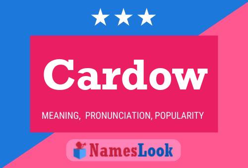 Cardow Name Poster