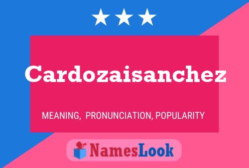 Cardozaisanchez Name Poster