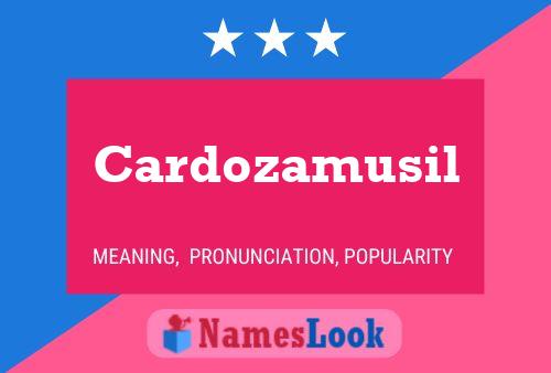 Cardozamusil Name Poster