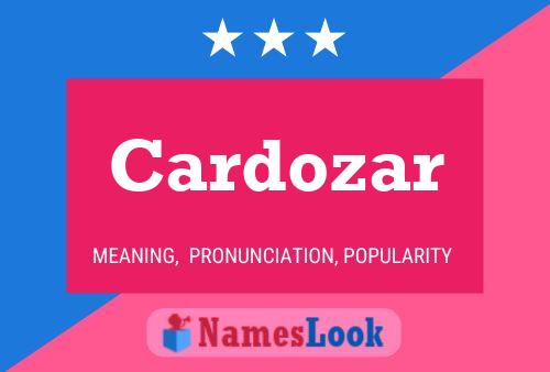 Cardozar Name Poster