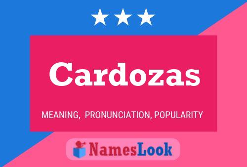 Cardozas Name Poster