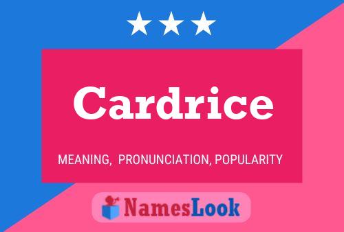 Cardrice Name Poster