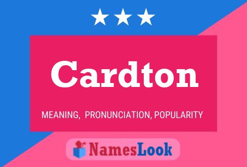 Cardton Name Poster