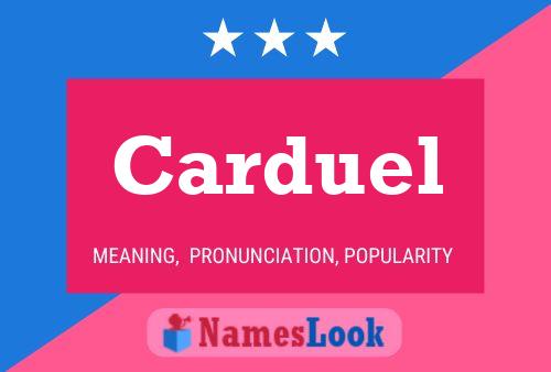 Carduel Name Poster