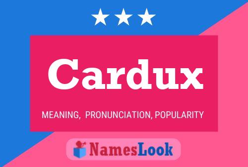 Cardux Name Poster