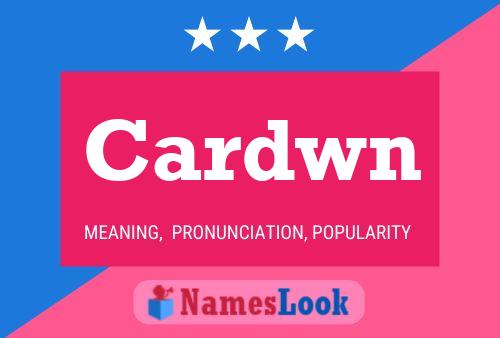 Cardwn Name Poster