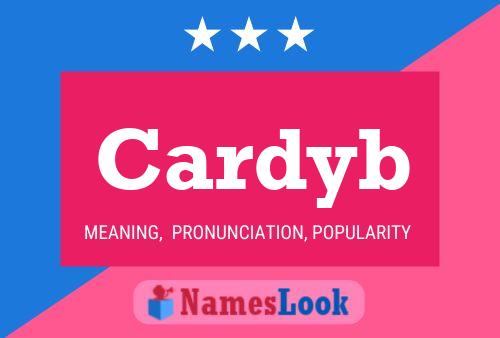 Cardyb Name Poster