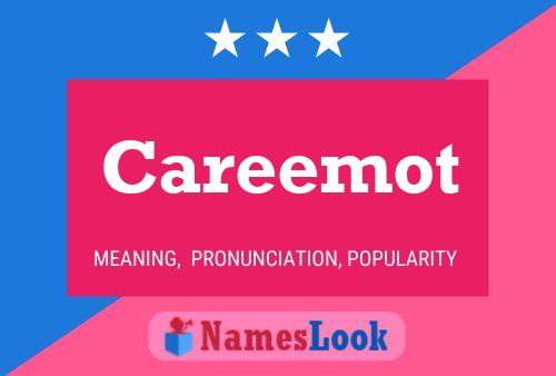 Careemot Name Poster