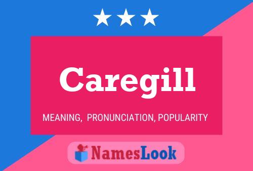 Caregill Name Poster