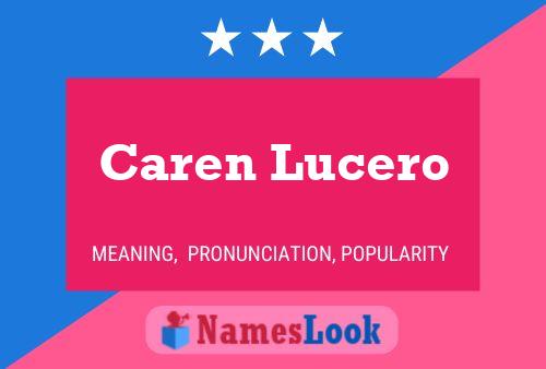 Caren Lucero Name Poster