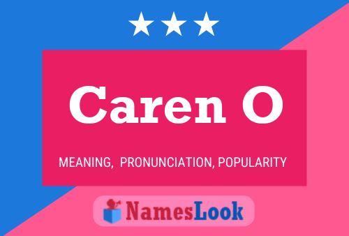 Caren O Name Poster