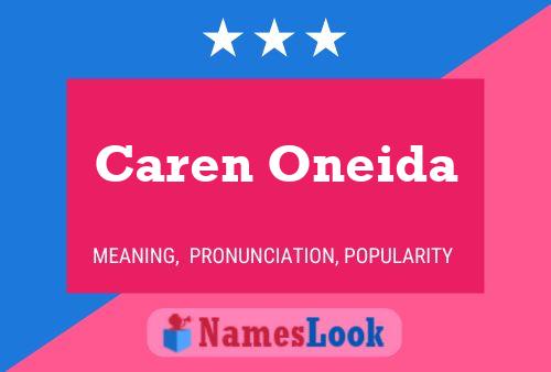 Caren Oneida Name Poster