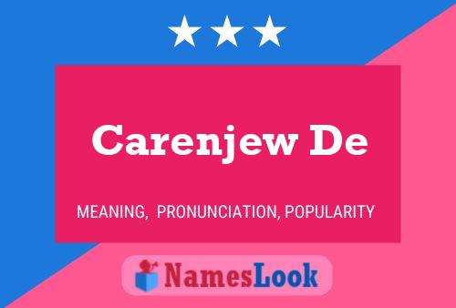 Carenjew De Name Poster