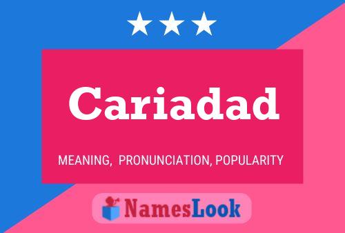 Cariadad Name Poster