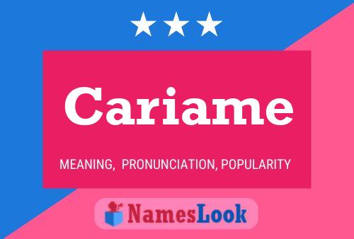 Cariame Name Poster