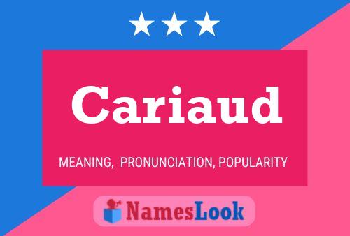 Cariaud Name Poster