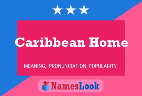 Caribbean Home Name Poster