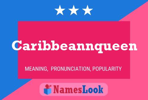 Caribbeannqueen Name Poster