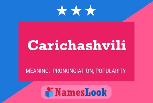 Carichashvili Name Poster