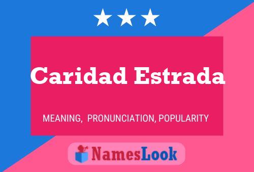 Caridad Estrada Name Poster