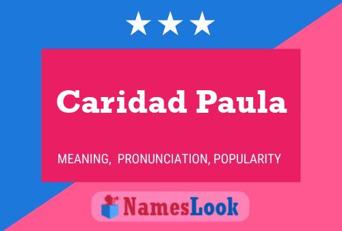 Caridad Paula Name Poster