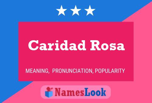 Caridad Rosa Name Poster