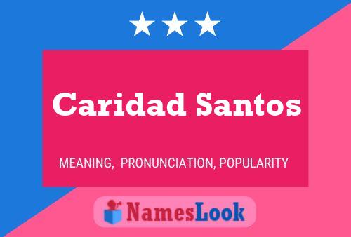 Caridad Santos Name Poster