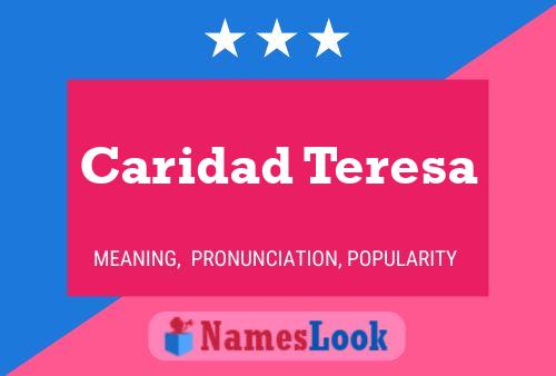 Caridad Teresa Name Poster