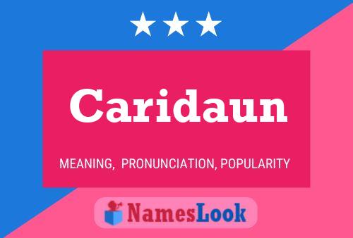 Caridaun Name Poster