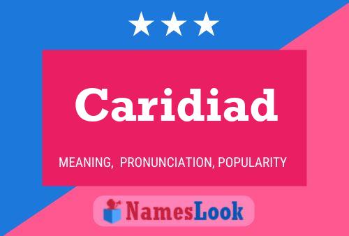 Caridiad Name Poster