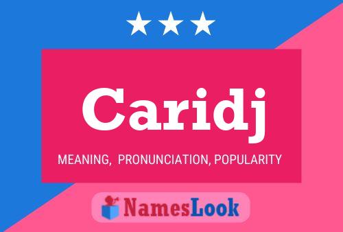 Caridj Name Poster