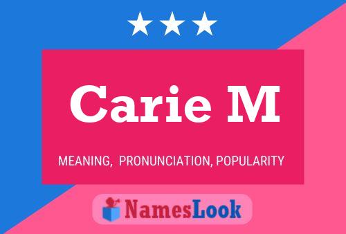 Carie M Name Poster