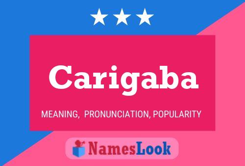 Carigaba Name Poster