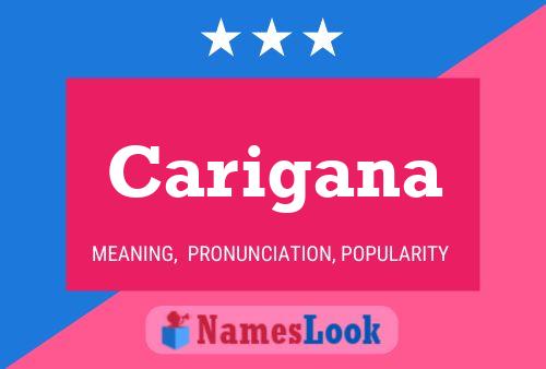 Carigana Name Poster