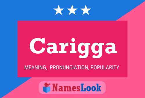 Carigga Name Poster