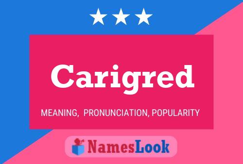 Carigred Name Poster