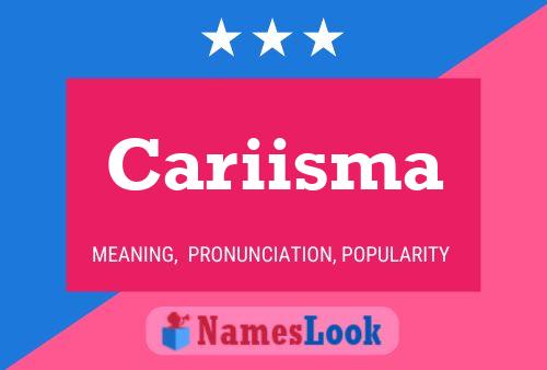 Cariisma Name Poster