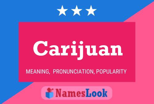 Carijuan Name Poster