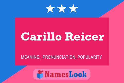 Carillo Reicer Name Poster