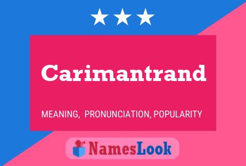 Carimantrand Name Poster