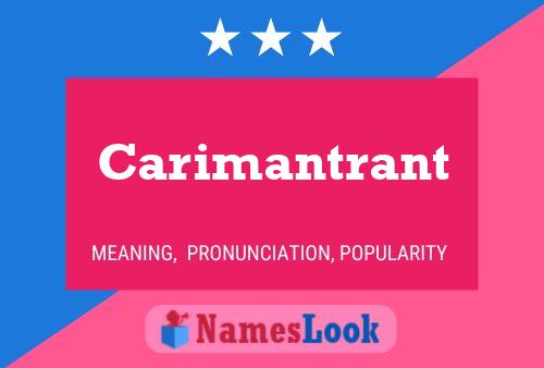 Carimantrant Name Poster