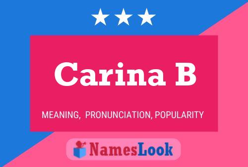 Carina B Name Poster