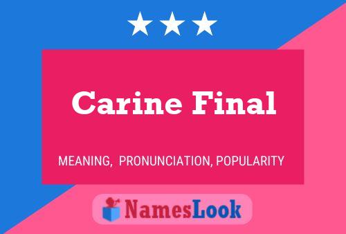 Carine Final Name Poster