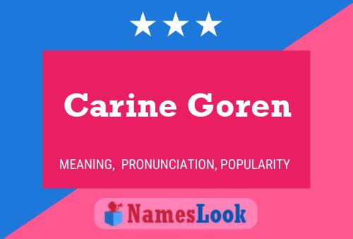 Carine Goren Name Poster