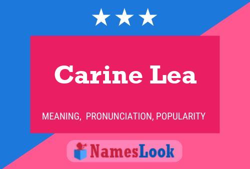 Carine Lea Name Poster