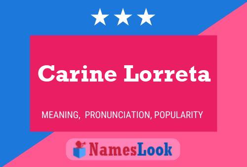 Carine Lorreta Name Poster